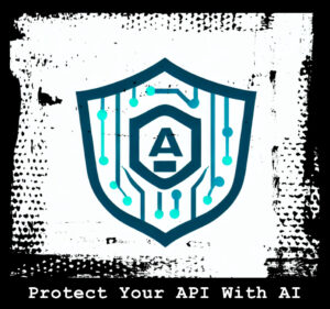 Protect Your API With AI Chatbots